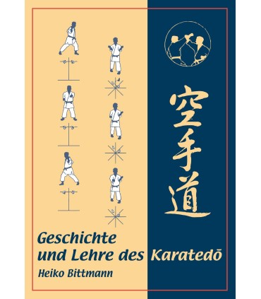 Buch Geschichte und Lehre des Karatedo, Heiko Bittmann, deutsch