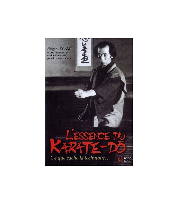 L'Essence du Karate-do par Shigeru Egami