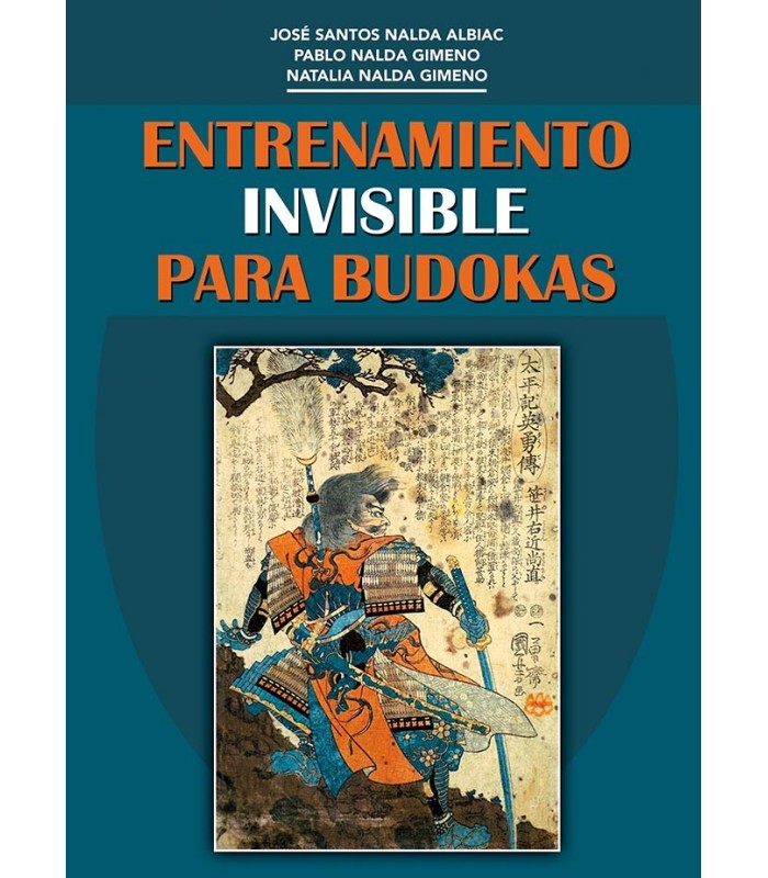 Libro ENTRENAMIENTO INVISIBLE PARA BUDOKAS, por J. Santos Nalda