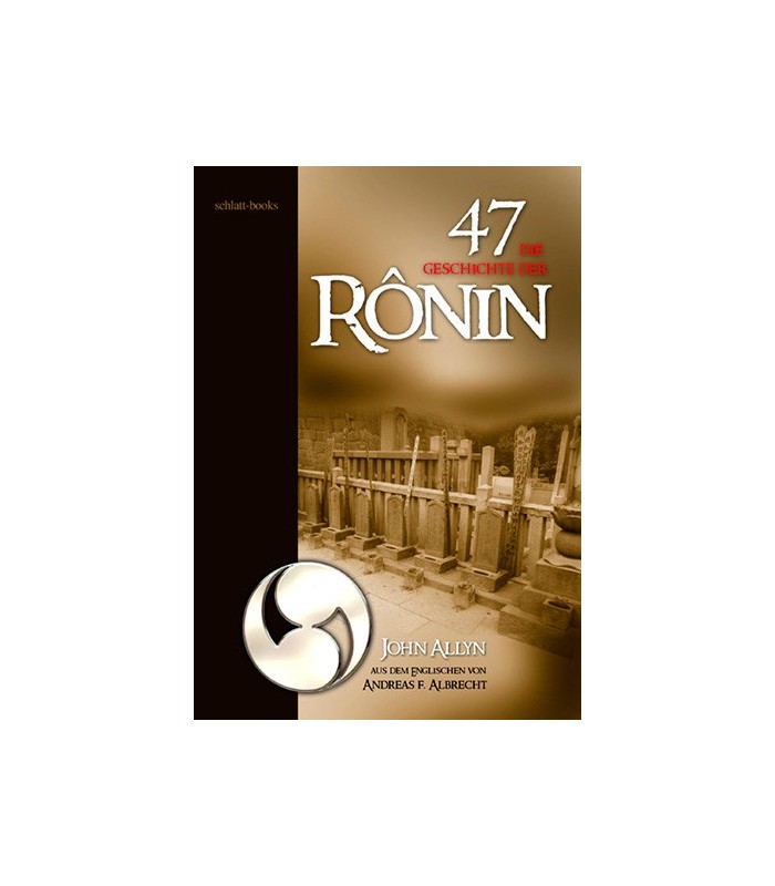 Libro Die Geschichte der 47 Ronin, John Allyn, tedesco