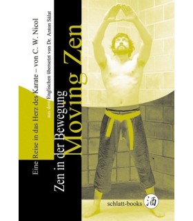 Libro Zen in der Bewegung - Moving Zen, C.W. Nicol, tedesco