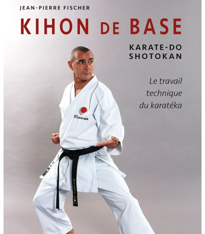 Libro KIHON de BASE Karate-Do Shotokan, Jean-Pierre FISCHER, francese