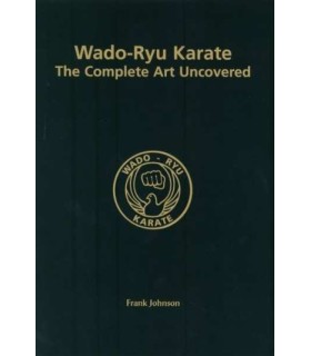 Libro WADO-RYU KARATE THE COMPLETE ART UNCOVERED, by Frank JOHNSON, inglés