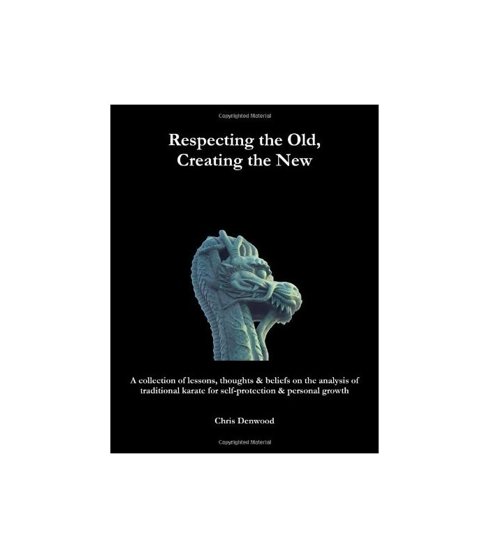 Buch CHRIS DENWOOD - Respecting the Old, Creating the New, Englisch