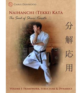 Book CHRIS DENWOOD - Naihanchi (Tekki) Kata: The Seed of Shuri Karate, English Vol.1