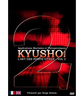 DVD "KYUSHO waza l'Art des points vitaux", Serge REBOIS –VOL.2