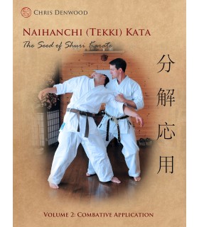 Libro CHRIS DENWOOD - Naihanchi (Tekki) Kata: The Seed of Shuri Karate, inglese, vol.2