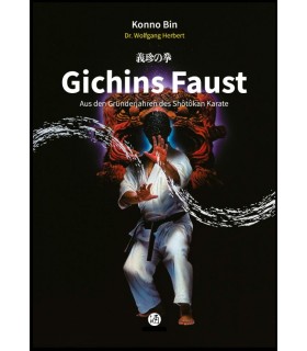 Book GICHINS FAUST Aus den Gründerjahren des Shôtôkan Karate, Konno Bin, german
