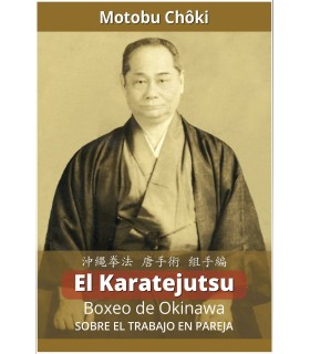 Libro El Karatejutsu Boxeo de Okinawa - Sobre el trabajo en pareja, Choki MOTOBU, español